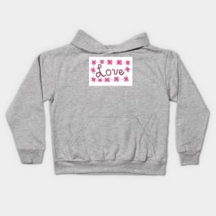 Love- Hand Lettered with Flowers Kids Hoodie